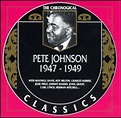 PETE JOHNSON The Chronological Classics: Pete Johnson 1947-1949 reviews