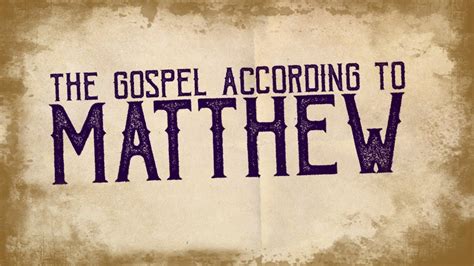 The Gospel Of Matthew Youtube