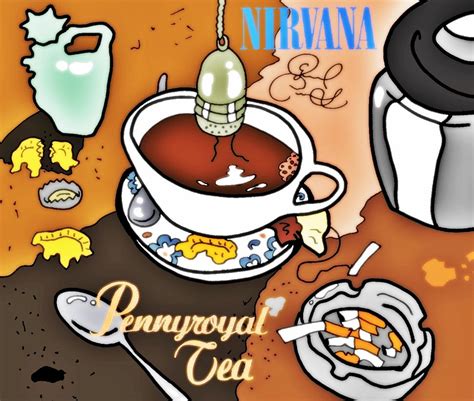 Pennyroyal Tea Single By Biel12 On Deviantart