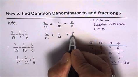 The least common multiple can be used as the least common denominator. Add Three Fractions with Different Denominators LCM - YouTube
