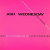 Love And Other Numbers 1980 - 1984 | Ash Wednesday (and friends ...