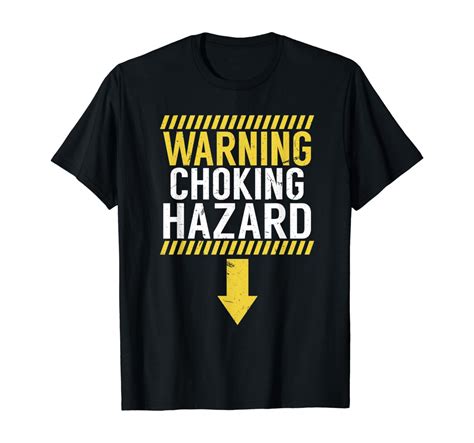 Amazon Com Warning Choking Hazard Funny Dick Joke Gift Shirt For Men