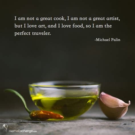 Nothing serious, but tease me. I am not a great cook, I am not a great artist, but I love ...