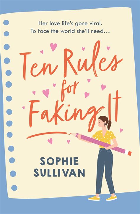 Ten Rules For Faking It By Sophie Sullivan Hachette Uk