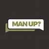 Man Up Campaign.