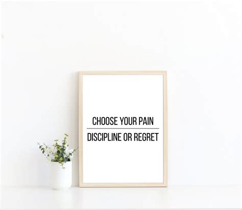 Choose Your Pain Discipline Or Regret Motivational Quote Etsy