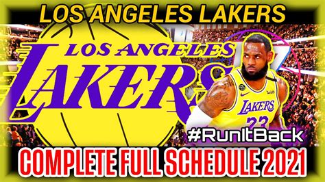 Los Angeles Lakers Complete Full Schedule 2021 Biggest Match Up Nba