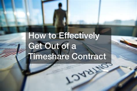 How To Effectively Get Out Of A Timeshare Contract American Personal