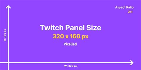 The Perfect Twitch Panel Size And How To Best Utilize Them Pixelied