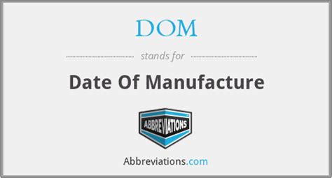What Is The Abbreviation For Date Of Manufacture