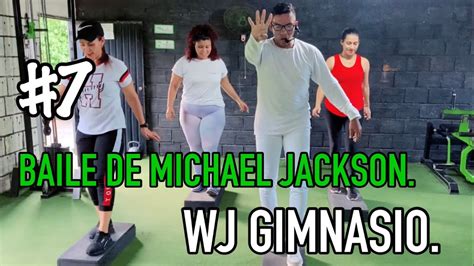 7 Baile De Michael Jackson Wj Gimnasio Youtube