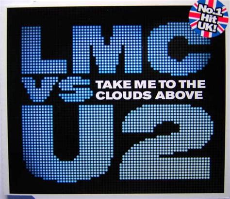 lmc vs u2 take me to the clouds above