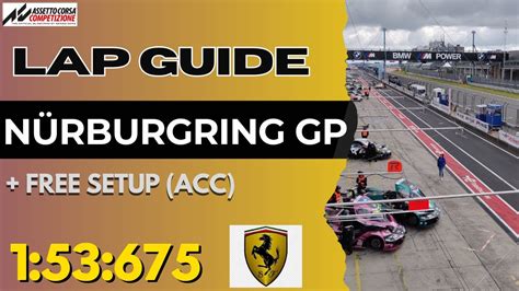 Nürburgring GP Lap Guide Assetto Corsa Competizione FREE SETUP ACC