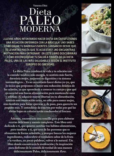 Evidencia esta deliciosa fórmula de la restauración casera mexicana, unas suaves y ricas. La dieta Paleo Moderna, mi primer libro físico