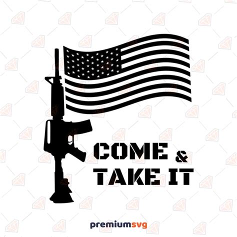 Come And Take It Svg Png Ubicaciondepersonascdmxgobmx