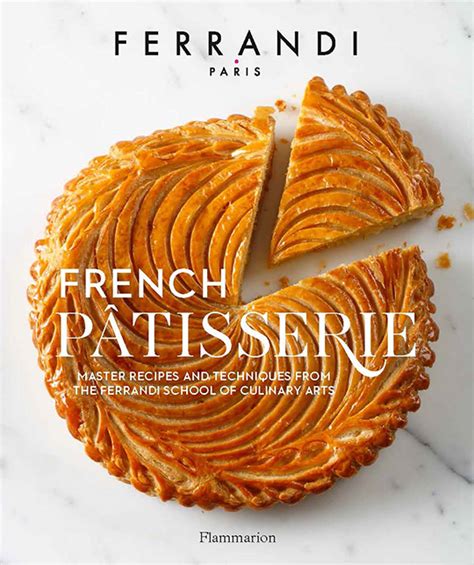 Inviting History Book Review French Patisserie Master Recipes And
