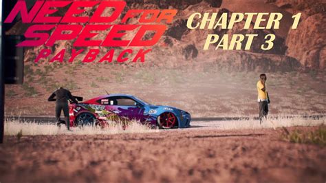 Need For Speed Payback Pc Gameplay Part 3chapter 1 Youtube