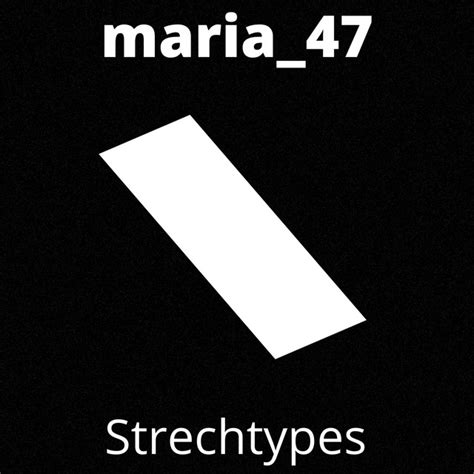 Strechtypes Single By Maria47 Spotify