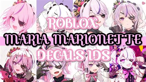 Roblox Bloxburg And Royale High Nijisanji En Iluna Maria Marionette Decals Ids Youtube