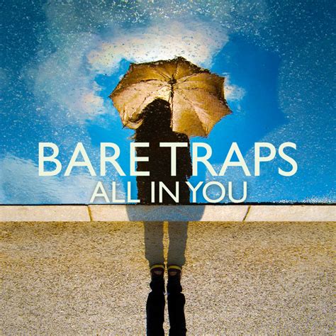 All In You By Bare Traps On Spotify