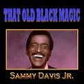 That Old Black Magic (EP) [River Records] by Sammy Davis, Jr. : Napster