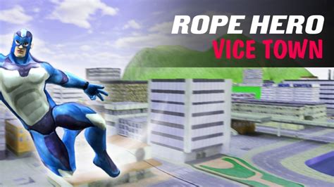 Rope Hero Vice Town Hack Mod Apk Download Unlimited Money