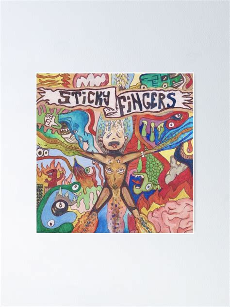 Sticky Fingers Caress Your Soul Inspired Artwork Poster For Sale By