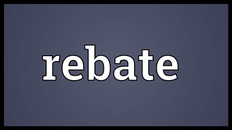 Rebate Fee Meaning