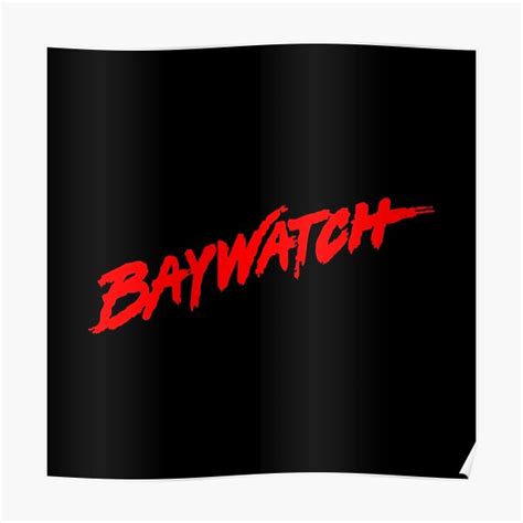 Baywatch Logo Poster For Sale By Ricardorn55 Redbubble