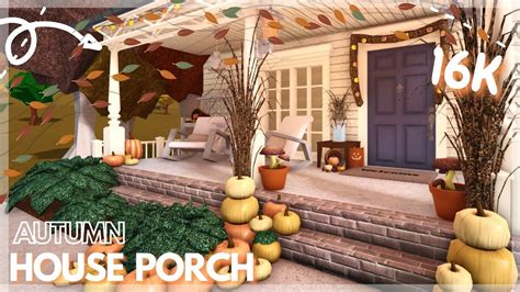 Autumn House Porch Speed Build Bloxburg Roblox Youtube