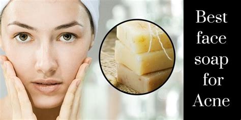 Best Face Soap For Acne Reviews To The 8 Best Acne Soaps Acne Soap