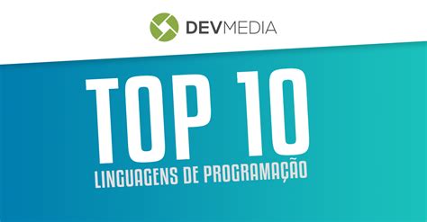 Top 10 Linguagens De Programação Mais Usadas No Mercado