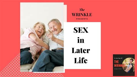 Sex In Later Life Youtube