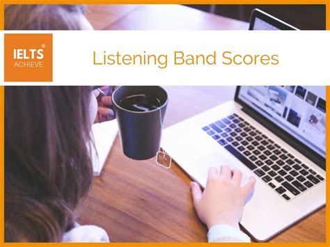 Listening Band Scores Explained Ielts Achieve