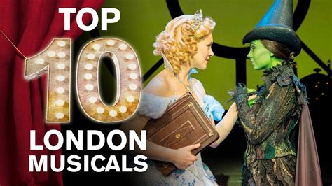 Top 10 London Musicals Musicals London Visit London