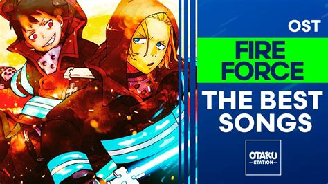 Fire Force Ost The Best Songs Youtube