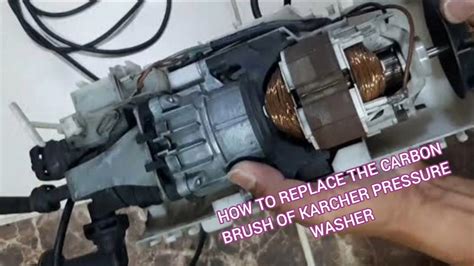 HOW TO REPLACE THE CARBON BRUSH OF KARCHER PRESSURE WASHER YouTube