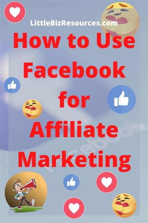 How To Use Facebook For Affiliate Marketing Little Biz Resources