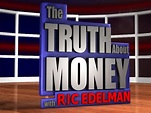 Watch The Truth About Money with Ric Edelman | Prime Video