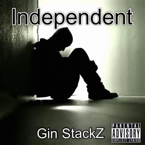 Independent Explicit Gin Stackz Digital Music