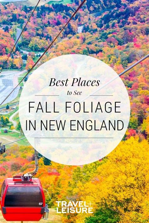 A Cable Car With The Words Best Places To See Fall Foliage In New England