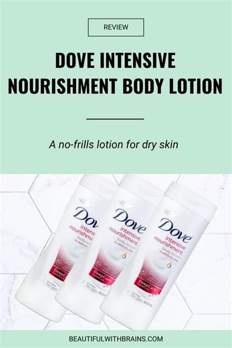 Dove Intensive Nourishment Body Lotion Review Beautiful With Brains