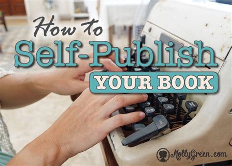 How To Self Publish Your Book Molly Green
