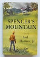 Spencer's Mountain by Earl Hamner, Jr. I'd love to have this. The book ...