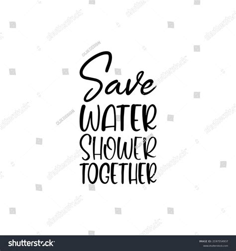 Save Water Shower Together Black Letter Stock Vector Royalty Free