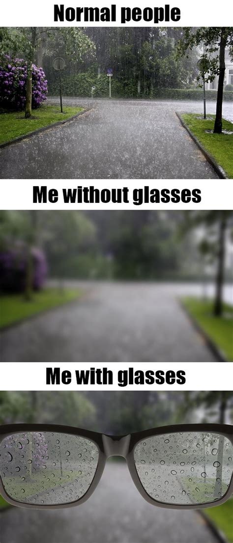As A Person With Glasses Life Is Hard When Im Outside And Its Raining
