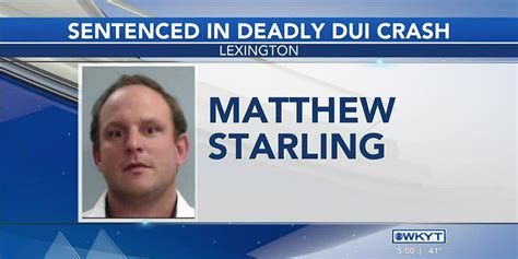 Watch Starling Sentenced For Deadly Lexington Dui Crash