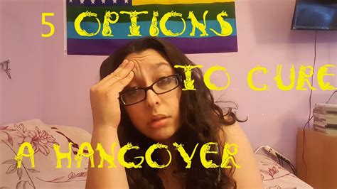 5 Options To Cure Hangovers Youtube