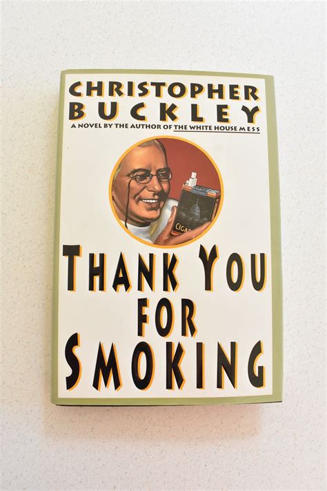 Thank You For Smoking By Christopher Buckley First Edition 1994