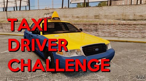 Taxi Driver Challenge Grand Theft Auto V Youtube